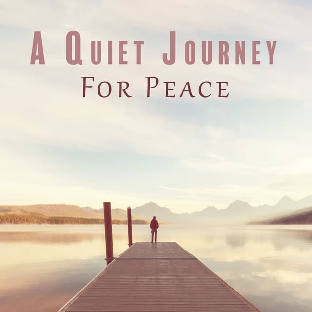 A Quiet Journey For Peace