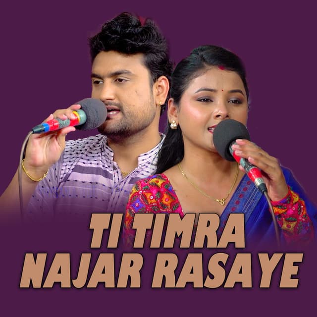 Ti Timra Najar Rasaye