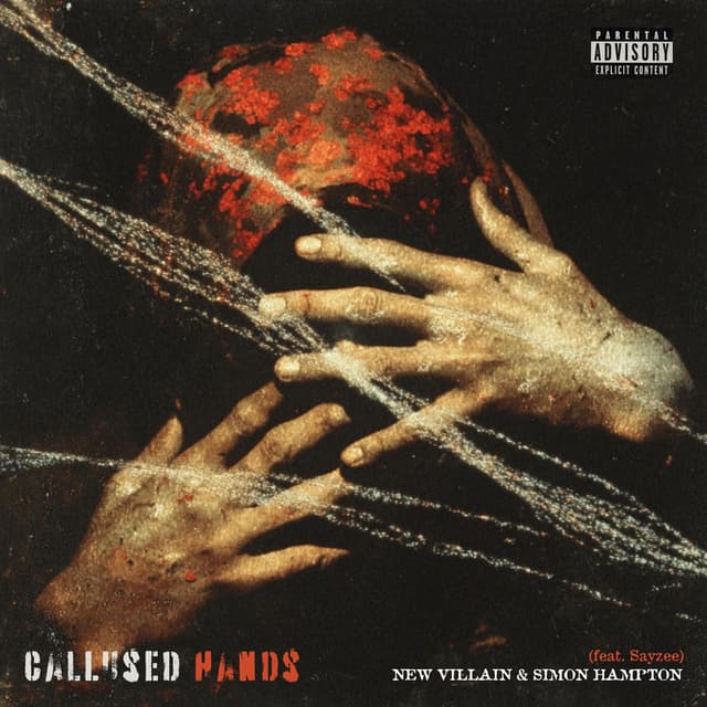 Callused Hands (feat. Sayzee)