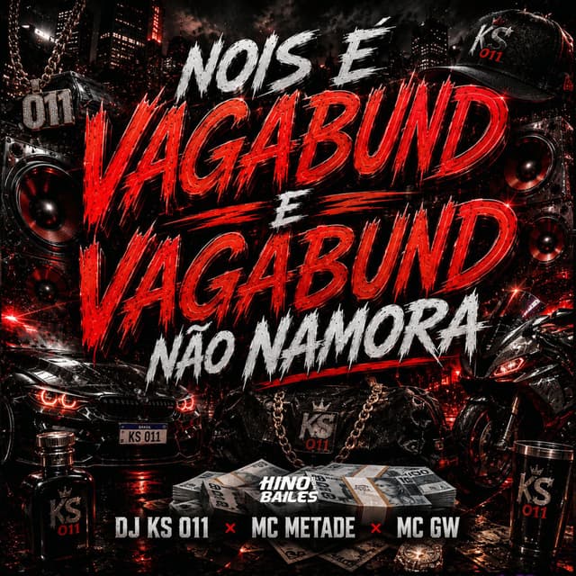 Nois É Vagabund e Vagabund Não Namora