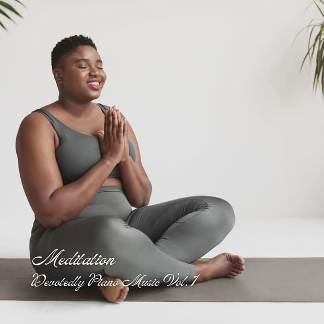 Meditation: Devotedly Piano Music Vol. 1