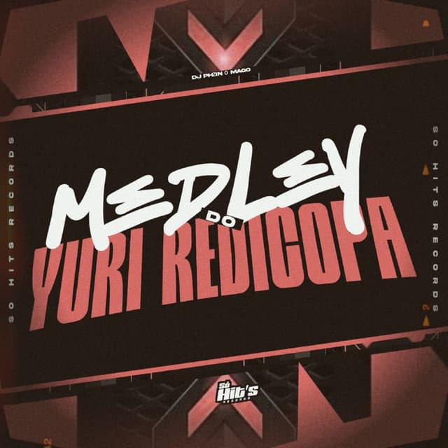 Medley do Yuri Redicopa