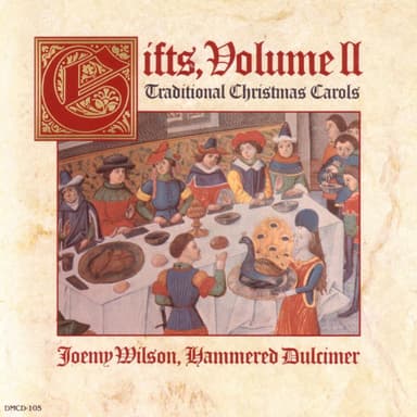 Gifts - Traditional Christmas Music, Volume II