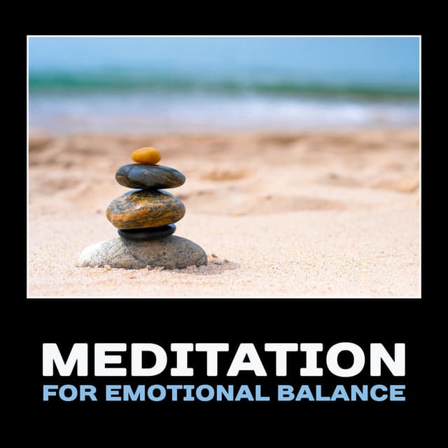 Mental Stillness for Emotional Balance