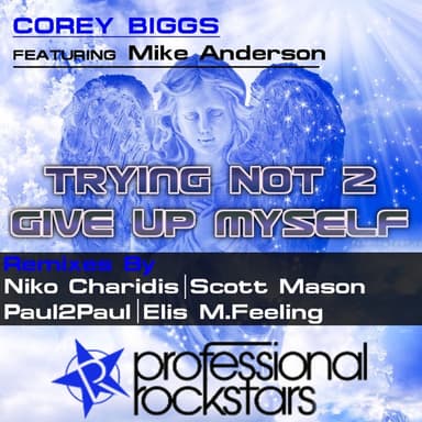Trying Not 2 Give Up Myself(Remixes)