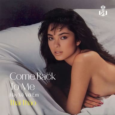 Come Back To Me (Hãy Về Với Em) (Remastered)