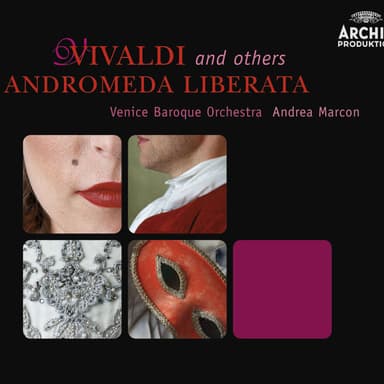 Andromeda liberata (Serenata Veneziana) : Vivaldi: Andromeda liberata (Serenata Veneziana) - Aria 13: Sovvente il sole