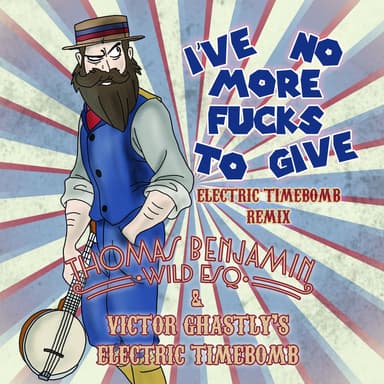 I've No More Fucks to Give (Radio Edit)