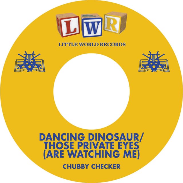 Dancing Dinosaur / Those Private Eyes (Are Watching Me)
