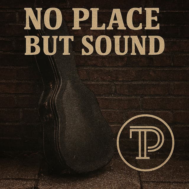 No Place But Sound
