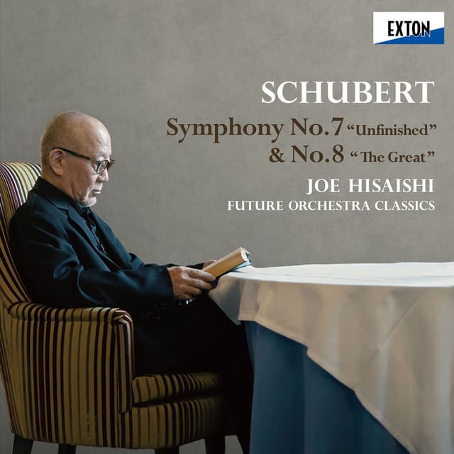 Schubert: Symphony No. 7 "Unfinished" & No. 8 "The Great”