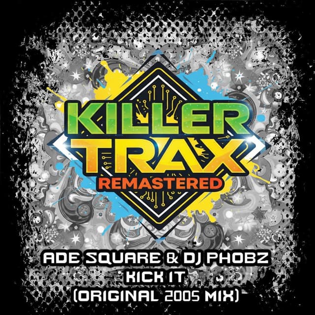 Kick It (Original 2005 Mix)