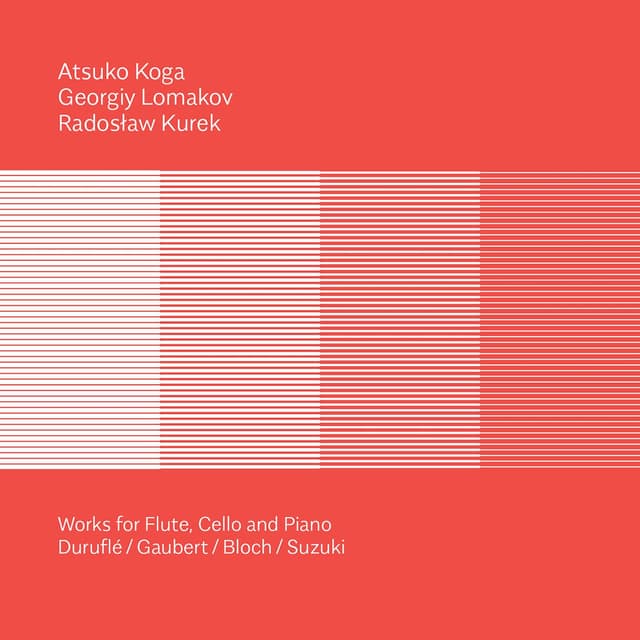 Duruflé, Gaubert, Bloch & Suzuki: Works for Flute, Cello & Piano