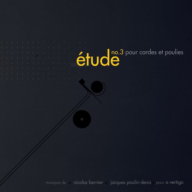 Étude no.3 pour cordes et poulies (bande originale pour O Vertigo)
