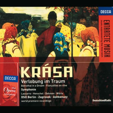 Krasa: Verlobung im Traum/Symphonie
