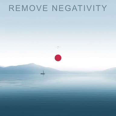 Remove Negativity