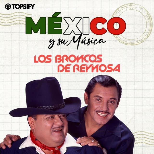 Los Broncos de Reynosa: México y su música