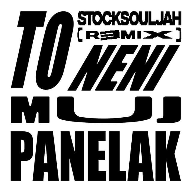 To Neni Muj Panelak (feat. Binec) (Stocksouljah Remix)