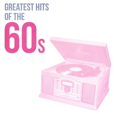 Greatest Hits of the '60s