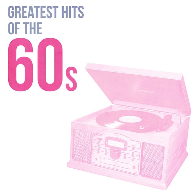 Greatest Hits of the '60s