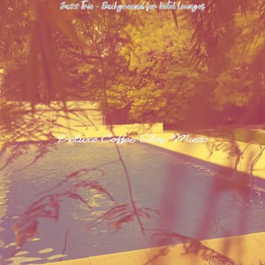 Jazz Trio - Background for Hotel Lounges