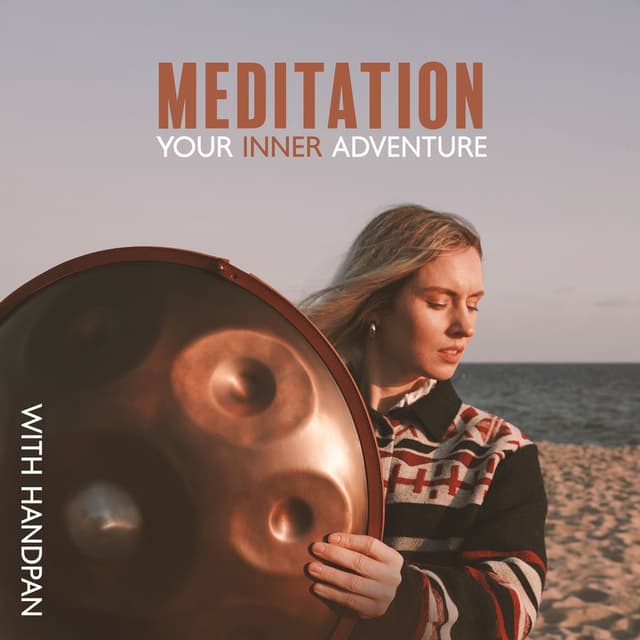 Meditation: Your Inner Adventure with Handpan