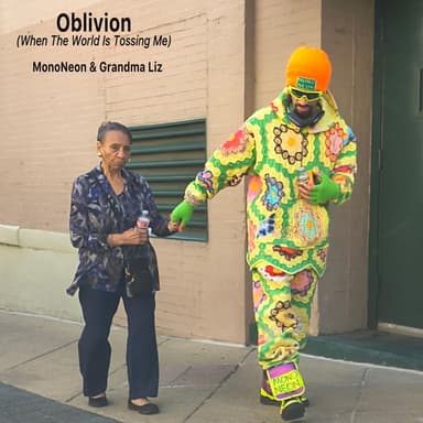 Oblivion (When The World Is Tossing Me) (feat. Grandma Liz)
