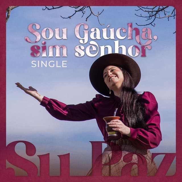 SOU GAÚCHA SIM SENHOR