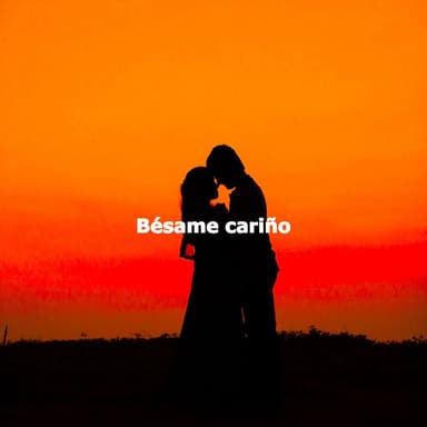 Bésame cariño