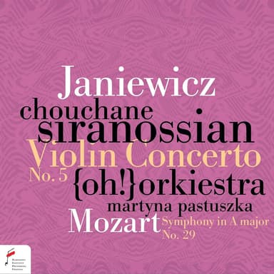 Wolfgang Amadeus Mozart: Symphony No. 29 / Feliks Janiewicz: Violin Concerto No. 5
