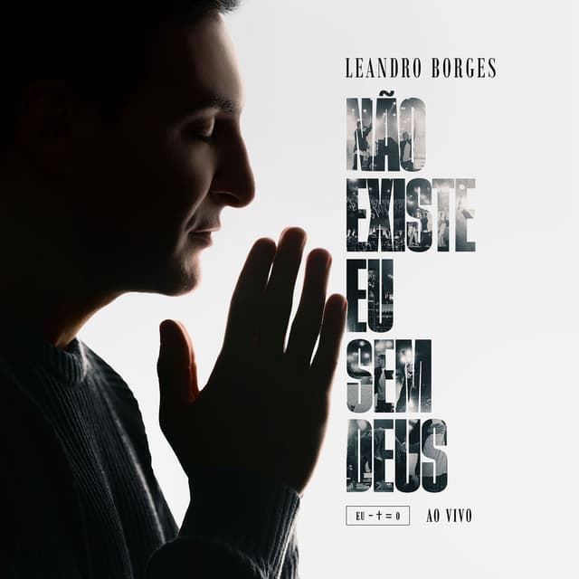 Não Existe Eu Sem Deus (Ao Vivo)