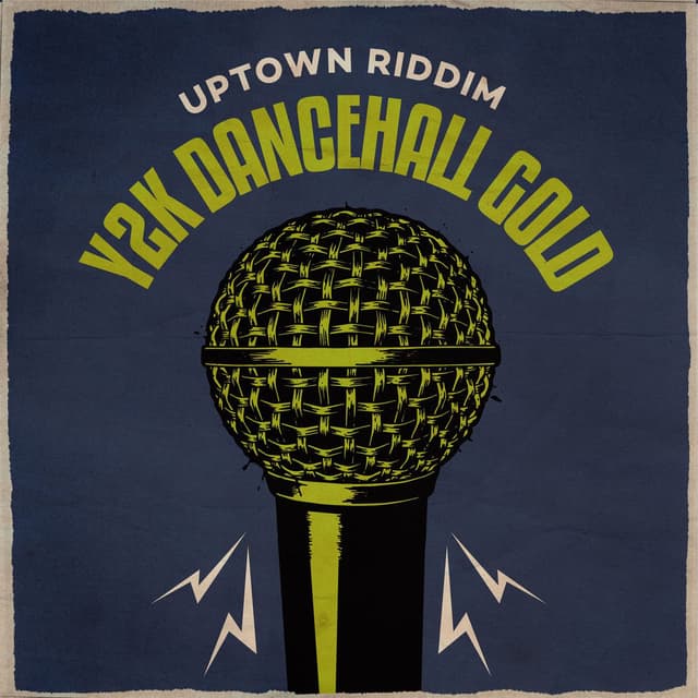 Y2K Dancehall Gold (Uptown Riddim)