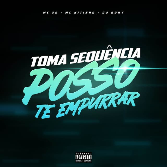 TOMA SEQUÊNCIA X POSSO TE EMPURRAR