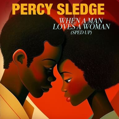 When A Man Loves A Woman (Re-Recorded - Sped Up)