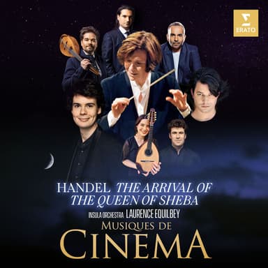 Handel: Solomon, HWV 67, Act 3: Sinfonia "The Arrival of the Queen of Sheba"