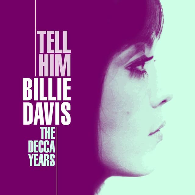 Tell Him - The Decca Years