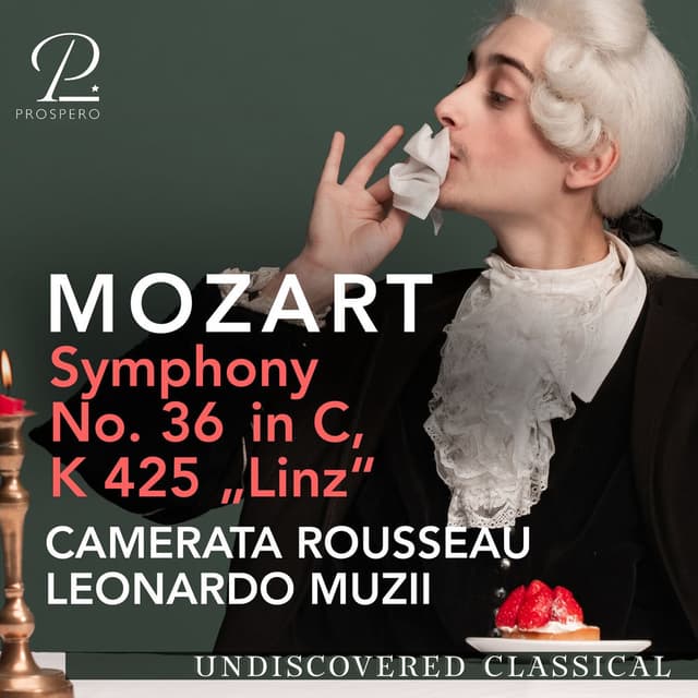 Mozart: Symphony No. 36 in C Major, K. 425, "Linz" (Live)