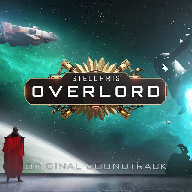 Stellaris: Overlord (Original Game Soundtrack)