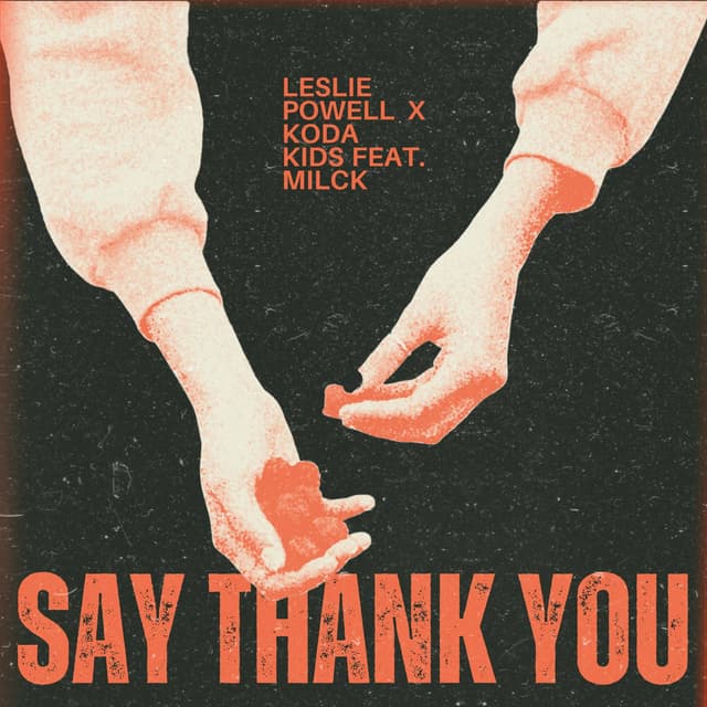 Say Thank You (feat. MILCK)