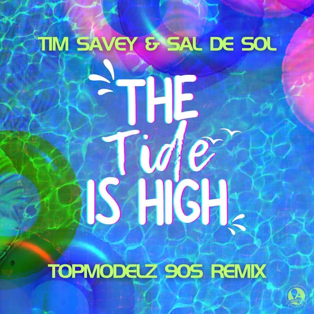 The Tide Is High (Topmodelz 90s Remix)
