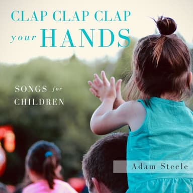 Clap Clap Clap Your Hands