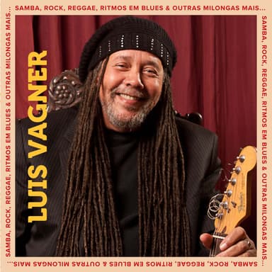 Samba, Rock, Reggae, Ritmos em Blues & Outras Milongas Mais