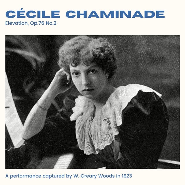 Chaminade: Elevation, Op76 No.2 (2024 Remaster)