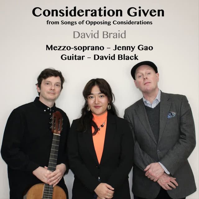 Consideration Given, from Songs of Opposing Considerations (feat. Jenny Gao & David Black)
