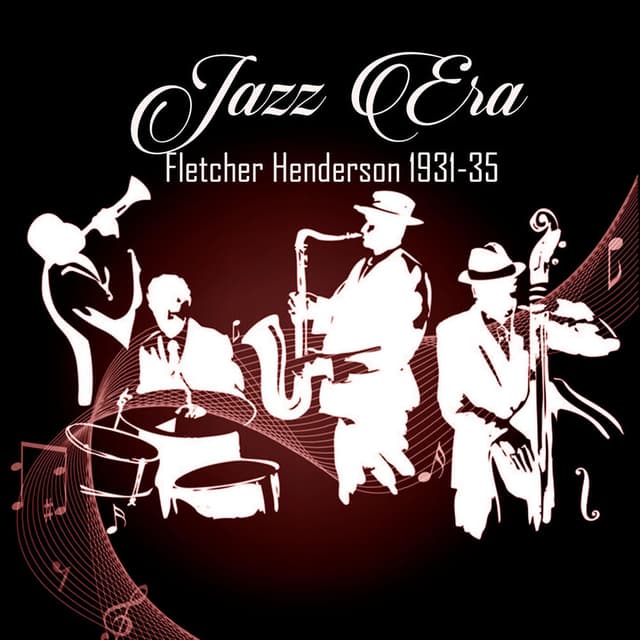 Jazz Era, Fletcher Henderson 1931-35