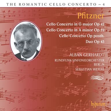 Pfitzner: Cello Concertos (Hyperion Romantic Cello Concerto 4)