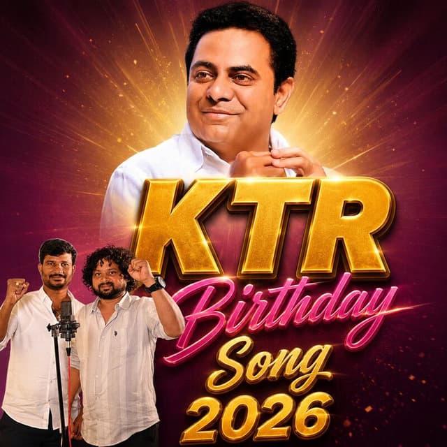 KTR BIRTHDAY SONG 2026