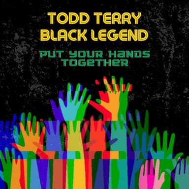 Put Your Hands Together (Black Legend Edit)