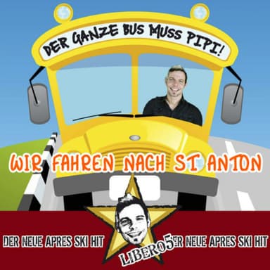 Der ganze Bus muss Pipi (Wir fahren nach St. Anton)