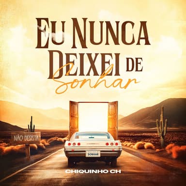 Eu Nunca Deixei de Sonhar